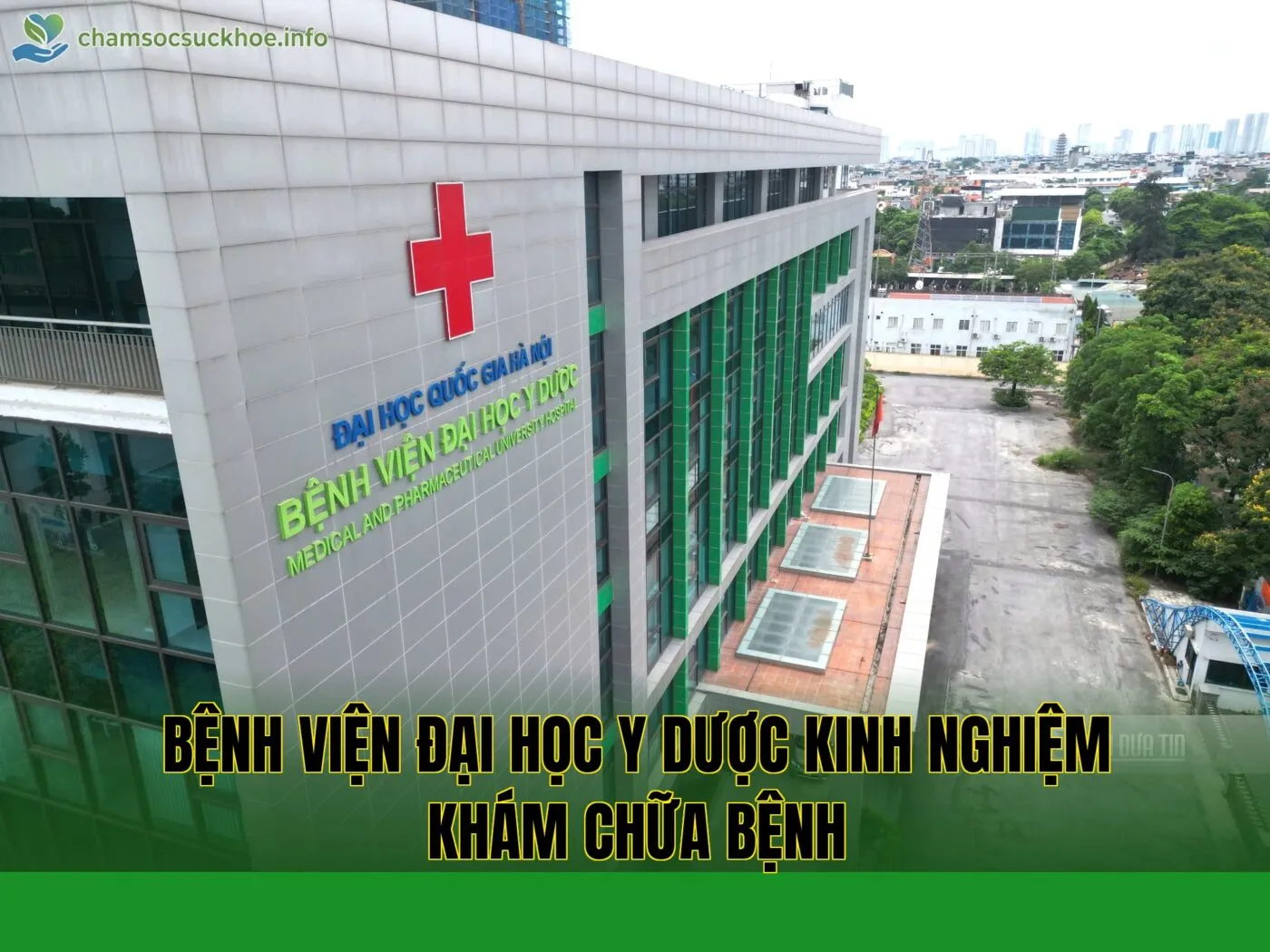 Bệnh viện Đại học Y Dược kinh nghiệm khám chữa bệnh
