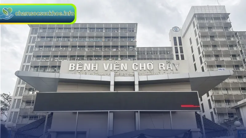 Lịch sử và phát triển của bệnh viện Chợ Rẫy qua các giai đoạn