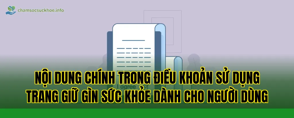 Nội dung chính trong điều khoản sử dụng trang giữ gìn sức khỏe dành cho người dùng