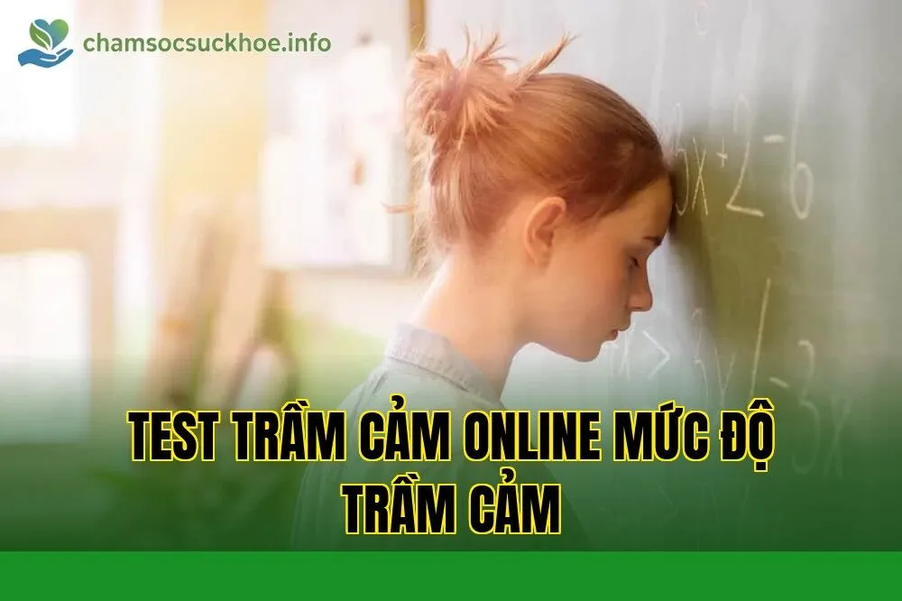Test trầm cảm online mức độ trầm cảm